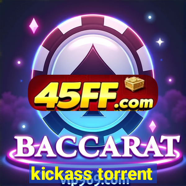 kickass torrent
